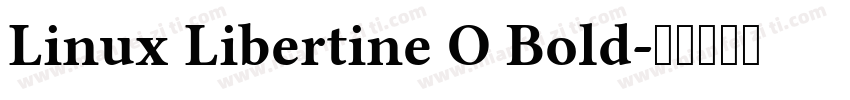 Linux Libertine O Bold字体转换